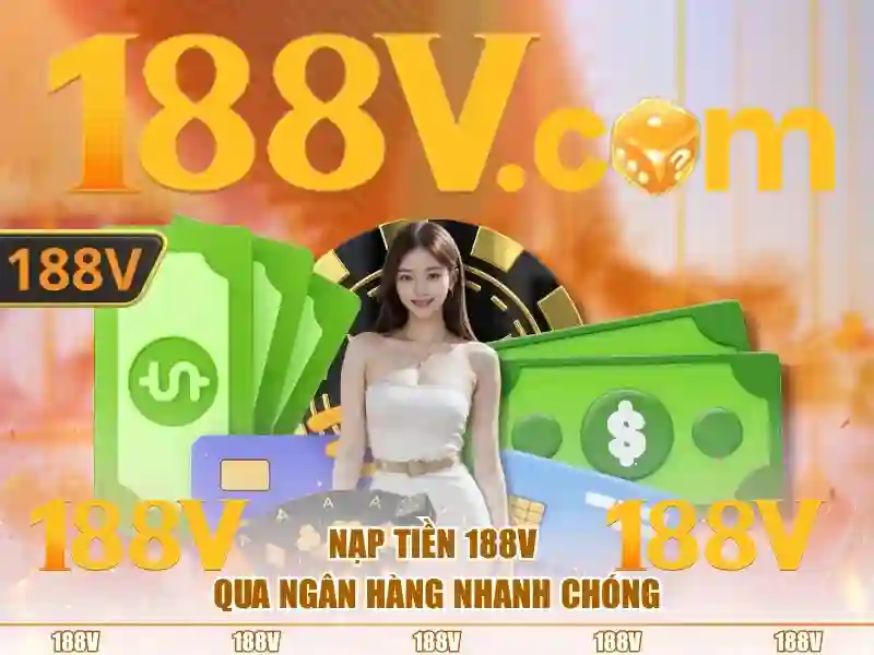 Nguon goc va nhiem vu cua 188v dang nhap