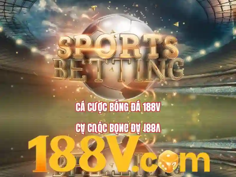 Các sản phẩm và dịch vụ – ứng dụng của phiên bản mới 188v